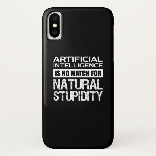 Künstliche Intelligenz Naturstupidität Funny Case-Mate iPhone Hülle (Rückseite)