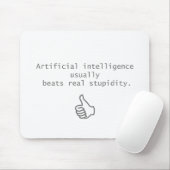 künstliche Intelligenz schlägt wirkliche Dummheit Mousepad (Mit Mouse)