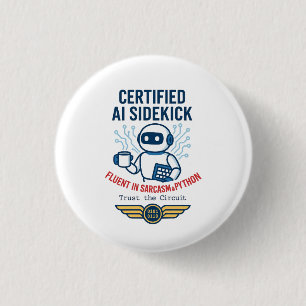 Künstliche Intelligenz Sidekick Funny Design Button