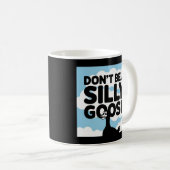 Kunstwerk Illustration sei kein Albernes Gänse Kaffeetasse (VorderseiteRechts)