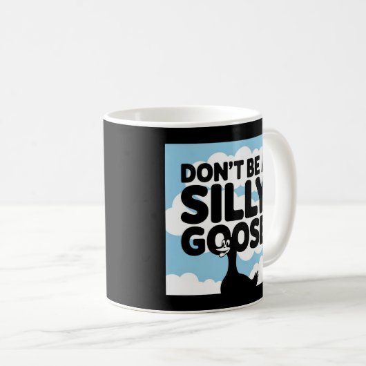 Kunstwerk Illustration sei kein Albernes Gänse Kaffeetasse (VorderseiteRechts)