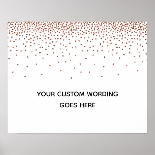 Kupfer Confetti machen es sich selbst ein maßgesch Poster (Vorne)