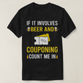 Kupon-Kupon-Kupon-Kupon für Bier und Kupons T-Shirt (Design vorne)
