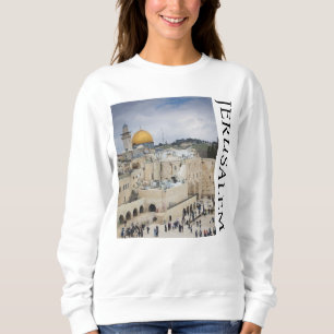Kuppel des Felsens   Western Wall Plaza, Jerusalem Sweatshirt
