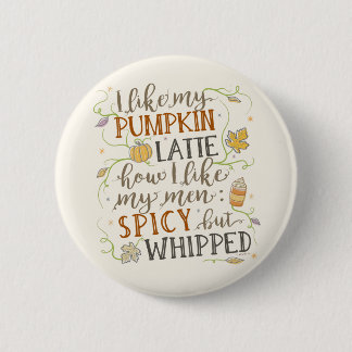Kürbis-Gewürz lustiger Latte Witz für Button