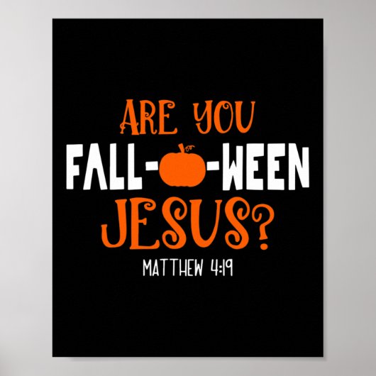 Kürbis Lover bist du Fall-O-Ween Jesus Halloween Poster (Vorne)