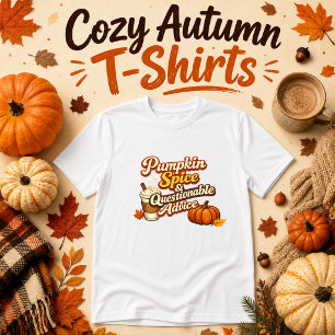 Kürbisgewürz & Fragwürdige Ratschläge herbst T-Shirt