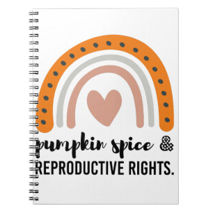 Kürbisgewürz Reproduktive Rechte Feministische Rec Notizblock