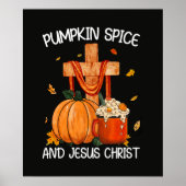 Kürbisgewürz und Jesus Christus Poster (Vorne)