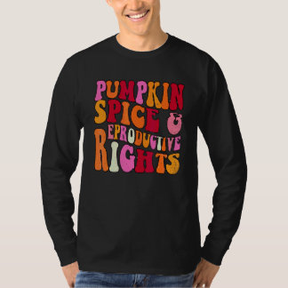 Kürbisgewürz und reproduktive Rechte Halloween Re T-Shirt