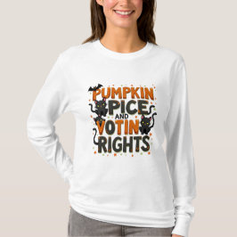 Kürbisgewürz und Wahlrecht Halloween T-Shirt