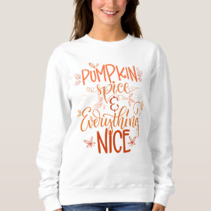 Kürbisgewürze & Alles Nizza Sweatshirt
