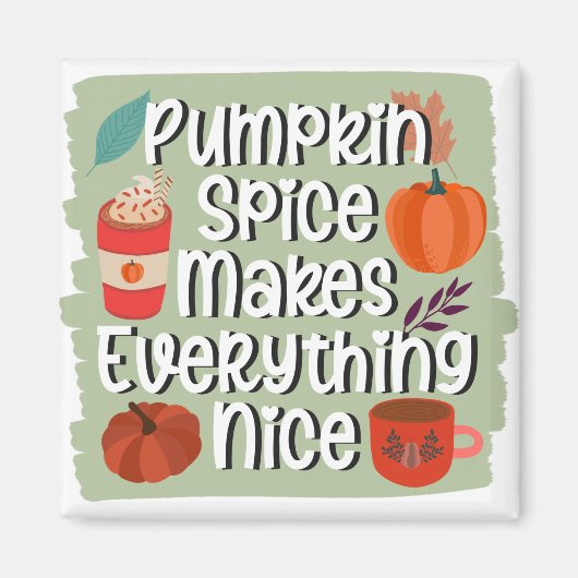 Kürbisgewürze machen alles schön - rustikal magnet (Vorne)