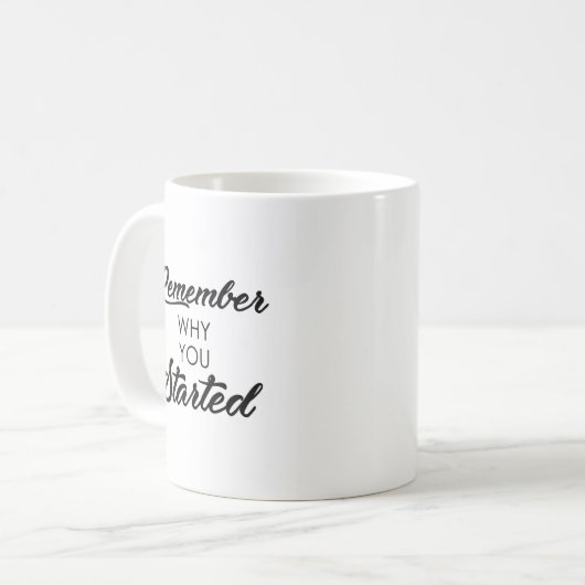Kursivbuchstaben erinnern sich, an warum Sie Kaffeetasse (Vorderseite Links)