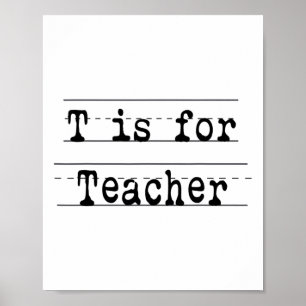Kursives Schreiben Süßes Lehrer Design T Steht Für Poster