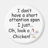 Kurze Aufmerksamkeit Span Chicken Funny Magnet (Vorne)