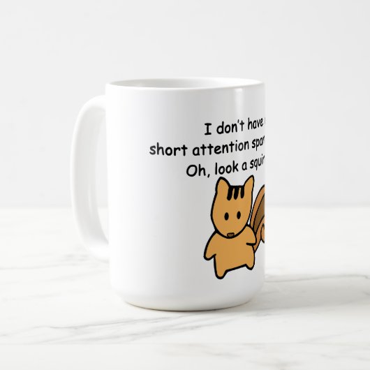 Kurze Aufmerksamkeit Span Eichhörnchen Funny Kaffeetasse (Vorderseite Links)