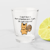 Kurze Aufmerksamkeit Span Eichhörnchen Funny Schnapsglas (Vorderseite)