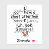 Kurze Aufmerksamkeit Span Eichhörnchen Sprichwort  Aufkleber (Blatt)