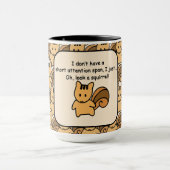 Kurze Aufmerksamkeit Span Eichhörnchendesign Tasse (Zentrum)