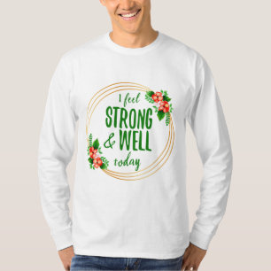 kurze Bejahungen über Kraft und Wellness T-Shirt