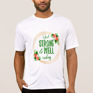 kurze Bejahungen über Kraft und Wellness T-Shirt
