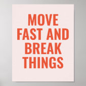 Kurze Break Things Quote anpassen Poster (Vorne)