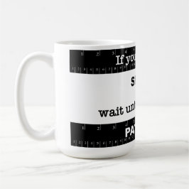 Kurze Geduld Kaffeetasse