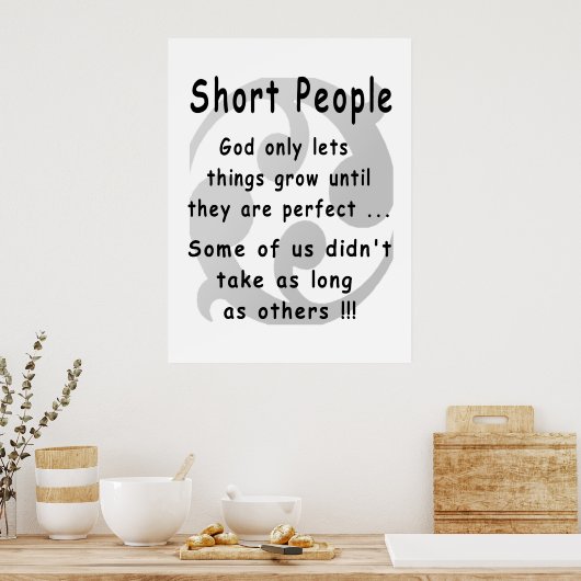 Kurze Leute rächen sich. Poster (Küche)