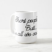 Kurze Leute-Tritt-Hintern-Kaffee-Tasse Kaffeetasse (Vorderseite Links)
