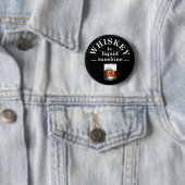 kurze Whiskey-Redewendungen Button (Beispiel)