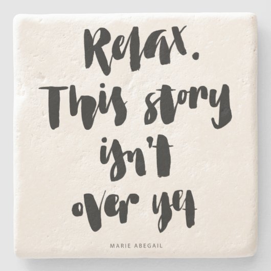 Kurze Zitate: Entspannen Sie sich. Diese Steinuntersetzer (Vorderseite)