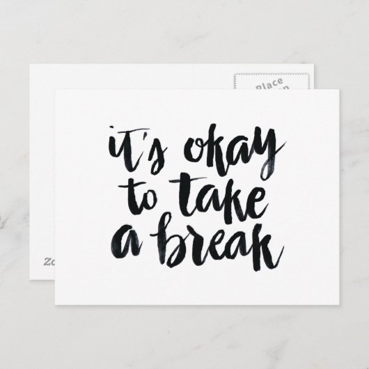 Kurze Zitate: Es ist in Ordnung, eine Pause zu mac Postkarte (Vorne/Hinten)