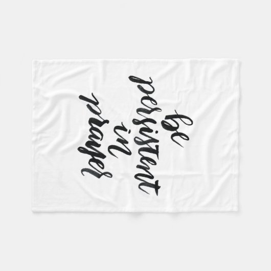 Kurze Zitate: Seien Sie im Gebet hartnäckig Fleecedecke (Vorderseite (Horizontal))