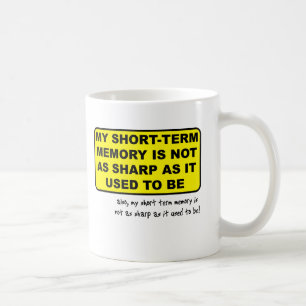 Kurzeitgedächtnis Lustiger Becher Kaffeetasse