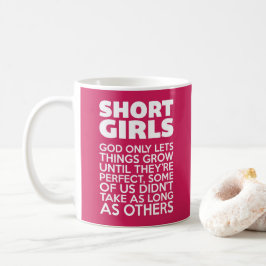 Kurzes Girls-Zitat Kaffeetasse