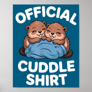 Kuschel-Shirt Süße Biber Kuscheln Poster