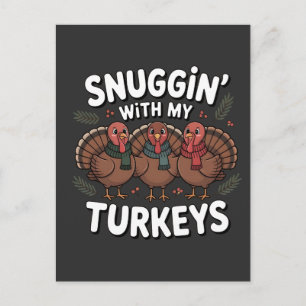 Kuscheln mit meinen Truthähnen Thanksgiving Postkarte