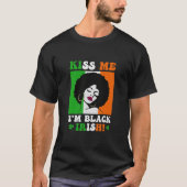 Küsing Me Ich bin Black Irish St Patricks Day Blac T-Shirt (Vorderseite)