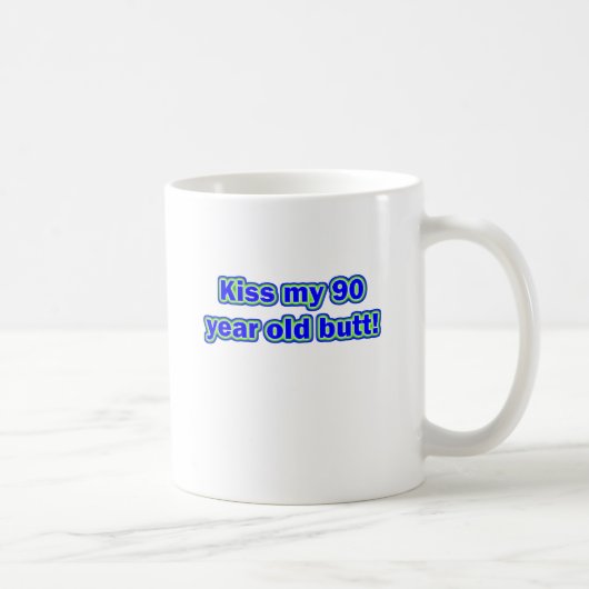 Kuss 90 mein Hintern Kaffeetasse (Rechts)