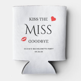 Küss den Miss-Goodbye-Junggeselinnen-Abschied Dosenkühler