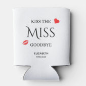 Küss den Miss-Goodbye-Junggeselinnen-Abschied Dosenkühler (Rückseite)