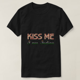 Kuss ich bin indische Funny Typografy Country Flag T-Shirt