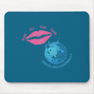 Küss immer Disco gelegentlich Design Mousepad