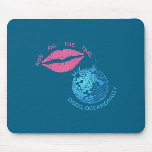 Küss immer Disco gelegentlich Design Mousepad (Vorne)