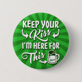 Küss Me Funny Irish nicht Button