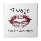 Küss Me Goodnight lips immer Fliese (Vorderseite)