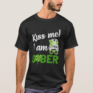 Küss me i am nüchternen paddy s day 2023 bier trin T-Shirt