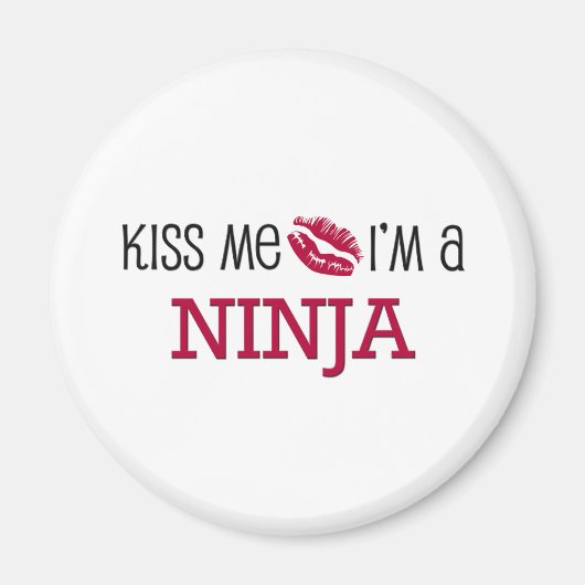 Küss Me Ich bin ein NINJA Magnet (Vorne)