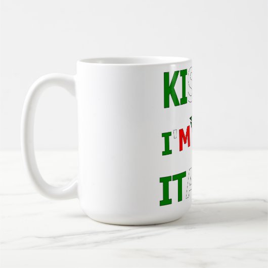 Küss Me Ich bin Italiener Kaffeetasse (Links)